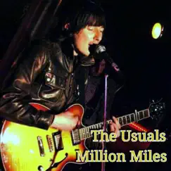 Million Miles - Single by The Usuals album reviews, ratings, credits