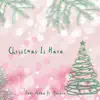 Christmas Is Here (feat. Marcie) - Single album lyrics, reviews, download