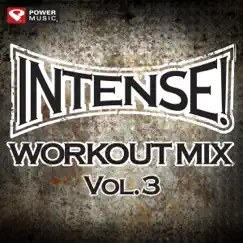 Intense! Workout Mix, Vol. 3 (141-155 Bpm) by Power Music Workout album reviews, ratings, credits