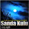 Sanda Kulu – Single (feat. Sakunthala, Kasun & Chethana) - Single album lyrics, reviews, download