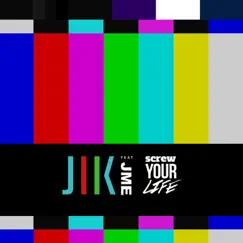 Screw Your Life - Single by J2K album reviews, ratings, credits
