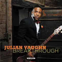 Breakthrough by Julian Vaughn album reviews, ratings, credits