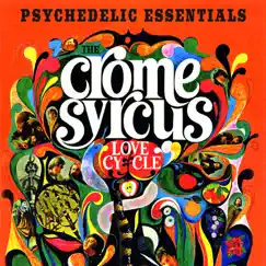 Love Cycle - Psychedelic Essentials by The Crome Syrcus album reviews, ratings, credits