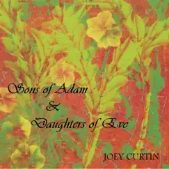 Sons of Adam and Daughters of Eve - Single by Joey Curtin album reviews, ratings, credits