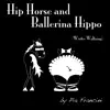 Hip Horse and Ballerina Hippo (Winter Waltzing) - Single album lyrics, reviews, download