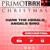 Christmas Orchestra Primotrax - Hark the Herald Angels Sing - Performance Tracks - EP album lyrics, reviews, download