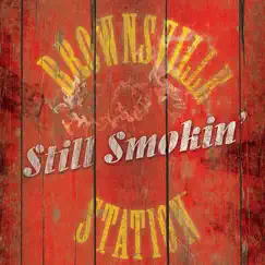 Still Smokin' by Brownsville Station album reviews, ratings, credits