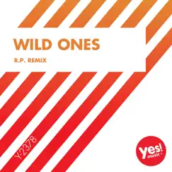 Wild Ones (R.P. Remix) - Single by Snappers album reviews, ratings, credits
