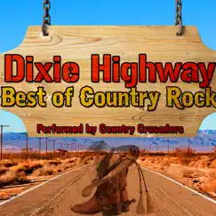 Dixie Highway - Best of Country Rock by Country Crusaders album reviews, ratings, credits