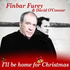 I'll Be Home for Christmas - Single by Finbar Furey album reviews, ratings, credits