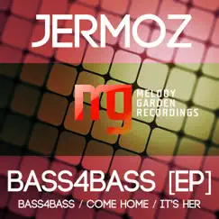 Bass4Bass [EP] - Single by Jermoz album reviews, ratings, credits