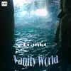 Vanity World - Single album lyrics, reviews, download