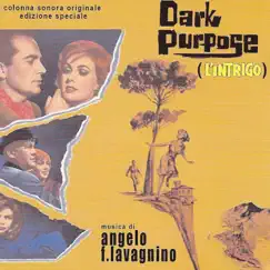 Dark Purpose - L'intrigo (original motion picture soundtrack) by Angelo Francesco Lavagnino album reviews, ratings, credits