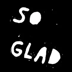 So Glad - EP by Julius Steinhoff album reviews, ratings, credits