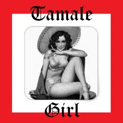 Tamale Girl - Single by Giovanni Pirozzi album reviews, ratings, credits