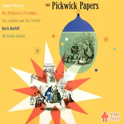 The Pickwick Papers by Boris Karloff & Sir Lewis Casson album reviews, ratings, credits