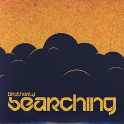 Searching Single by Brotherly album reviews, ratings, credits