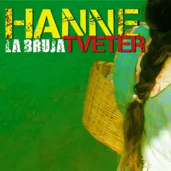 La Bruja - Single by Hanne Tveter album reviews, ratings, credits