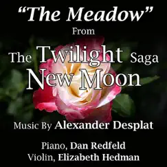 The Meadow (From ''The Twilight Saga: New Moon'') [For Piano and Violin] - Single by Dan Redfield & Elizabeth Hedman album reviews, ratings, credits