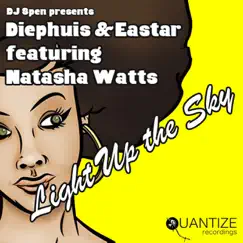 Light Up the Sky (feat. Natasha Watts) by Diephuis & Eastar album reviews, ratings, credits