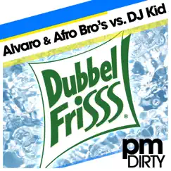 Dubbelfrisss (feat. DJ Kid) - Single by Alvaro & Afro Bros album reviews, ratings, credits