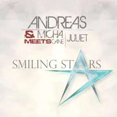 Smiling Stars (feat. Juliet) - Single by Andreas & Micha & Cane album reviews, ratings, credits