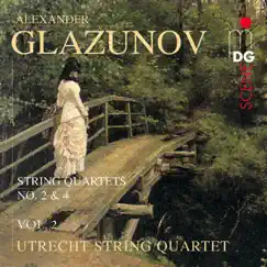 Glazunov: String Quartets, Vol. 2 by Utrecht String Quartet album reviews, ratings, credits