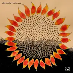 Loving You - EP by Alex Tarallo album reviews, ratings, credits