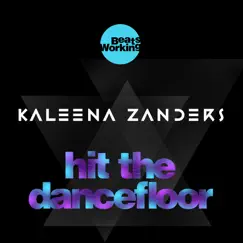 Hit the Dancefloor - Single by Kaleena Zanders album reviews, ratings, credits
