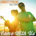 Come With Us (feat. Can't Stop Won't Stop) - Single album cover