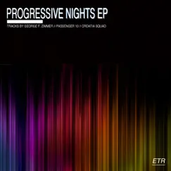 Progressive Nights - EP by George F. Zimmer, Croatia Squad & Passenger 10 album reviews, ratings, credits