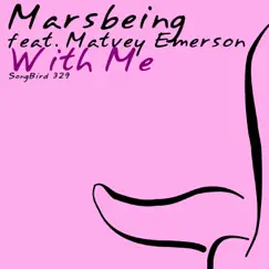 With Me (feat. Matvey Emerson) - Single by Marsbeing album reviews, ratings, credits