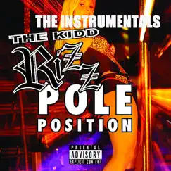 Pole Position - The Instrumentals by The Kidd Rizz album reviews, ratings, credits