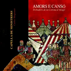 Amors e Cansó by Capella De Ministrers & Carles Magraner album reviews, ratings, credits