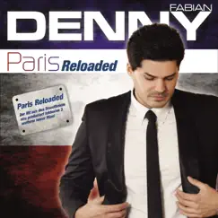 Paris (Reloaded) - EP by Denny Fabian album reviews, ratings, credits