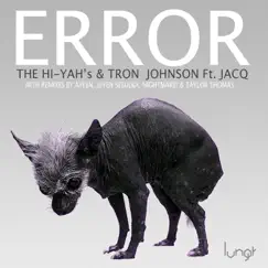 Error (Juyen Sebulba Remix) [feat. Jacq] Song Lyrics