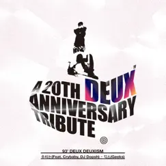 Tribute To DEUX 20th Anniversary, Pt. 3 - Single by Geeks album reviews, ratings, credits