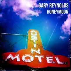 Honeymoon - Single by Gary Reynolds album reviews, ratings, credits