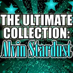 The Ultimate Collection: Alvin Stardust by Alvin Stardust album reviews, ratings, credits