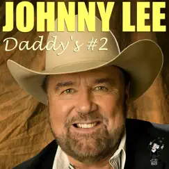 Daddy's #2 by Johnny Lee album reviews, ratings, credits