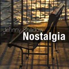 Nostalgy by Johnny Shadow album reviews, ratings, credits
