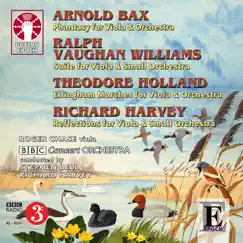 Vaughan Williams, Bax, Holland, Harvey: Music for Viola & Orchestra by Stephen Bell, BBC Concert Orchestra & Roger Chase album reviews, ratings, credits
