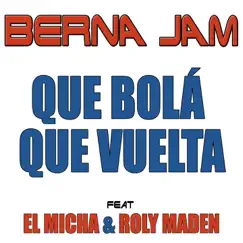 Que Bolá Que Vuelta Song Lyrics