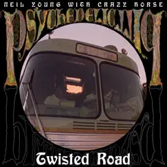 Twisted Road - Single by Neil Young & Crazy Horse album reviews, ratings, credits