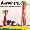 Anywhere (feat. Clear Conscience, Chalk, A.D. 360 & Iron Rhythm) - Single album lyrics, reviews, download