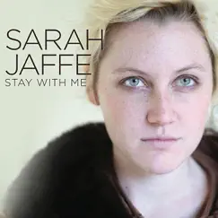 Stay With Me - Single by Sarah Jaffe album reviews, ratings, credits