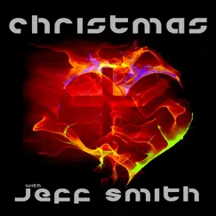 Christmas With Jeff Smith by Jeff Smith album reviews, ratings, credits