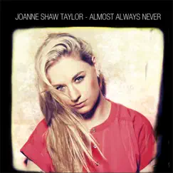 Almost Always Never by Joanne Shaw Taylor album reviews, ratings, credits