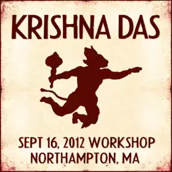 Live Workshop in Northampton, MA - 09/16/2012 by Krishna Das album reviews, ratings, credits