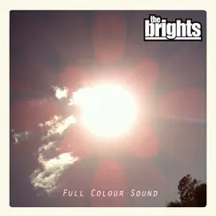 Full Colour Sound by The Brights album reviews, ratings, credits